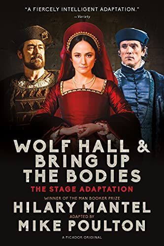 Wolf Hall & Bring Up the Bodies: RSC Stage Adaptation - Revised Edition