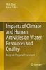 Impacts of Climate and Human Activities on Water Resources and Quality