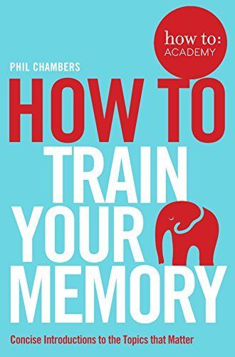 How To Train Your Memory