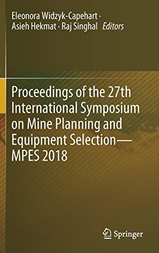 Proceedings of the 27th International Symposium on Mine Planning and Equipment Selection - MPES 2018