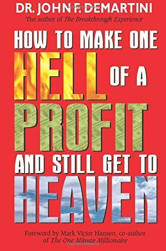 How To Make One Hell Of A Profit and Still Get In To Heaven