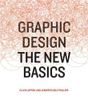 Graphic Design: The New Basics