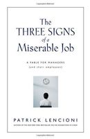 The Three Signs of a Miserable Job