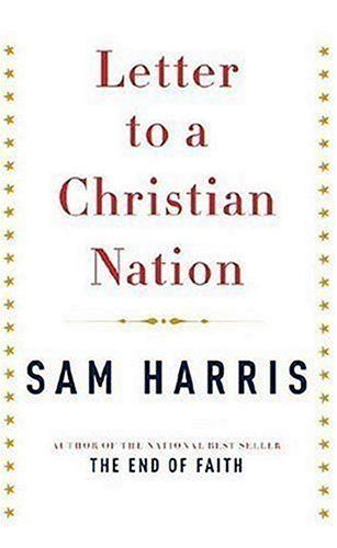 Letter To A Christian Nation