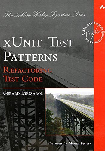 xUnit Test Patterns