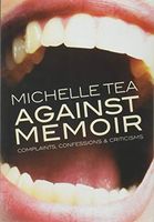 Against Memoir