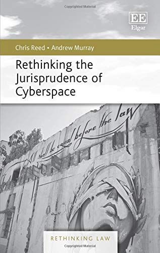 Rethinking the Jurisprudence of Cyberspace