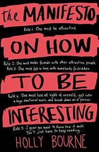 The Manifesto on How to be Interesting