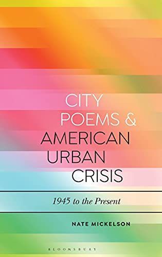 City Poems and American Urban Crisis