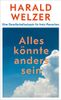 Alles könnte anders sein