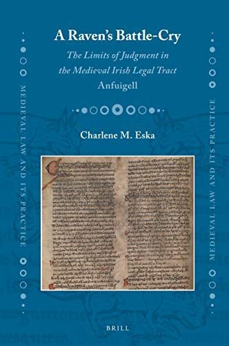 A Raven’s Battle-cry: The Limits of Judgment in the Medieval Irish Legal Tract Anfuigell