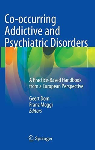 Co-occurring Addictive and Psychiatric Disorders