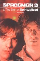 Spacemen 3 And The Birth Of Spiritualized