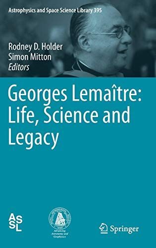 Georges Lemaître: Life, Science and Legacy