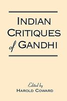 Indian Critiques of Gandhi