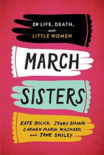 March Sisters: On Life, Death, and Little Women