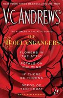 Flowers in the Attic Series : the Dollangangers