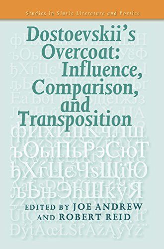 Dostoevskii’s Overcoat: Influence, Comparison, and Transposition.