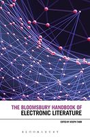 The Bloomsbury Handbook of Electronic Literature