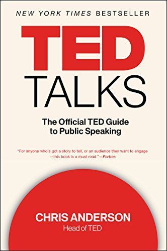 Parler en public. TED - Le guide officiel