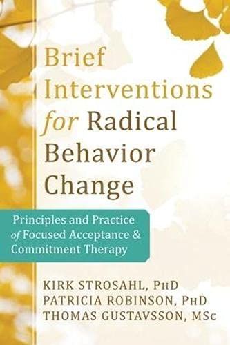 Brief Interventions for Radical Change