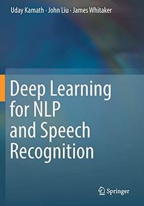 Deep Learning for NLP and Speech Recognition
