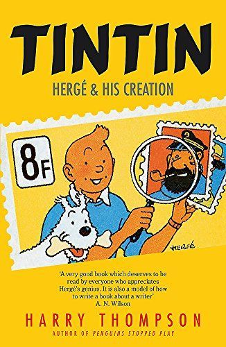 Tintin: Hergé and His Creation