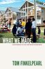 What We Made