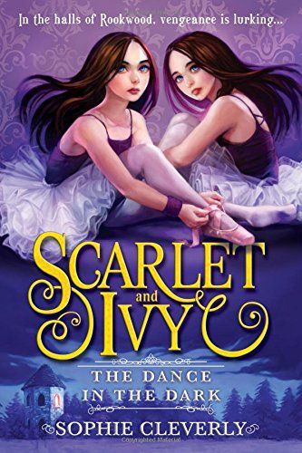 The Dance in the Dark (Scarlet and Ivy, Book 3)