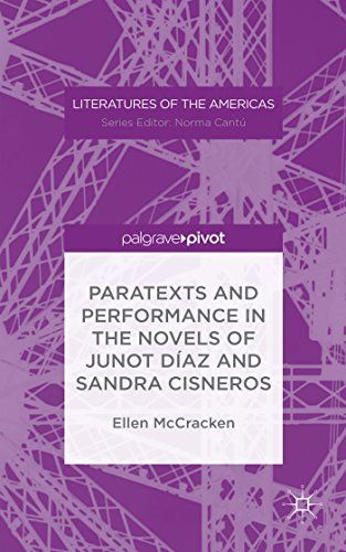 Paratexts and Performance in the Novels of Junot Díaz and Sandra Cisneros