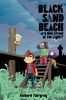 Black Sand Beach 1: Are You Afraid of the Light?