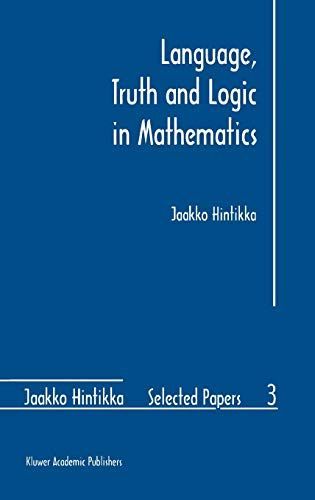 Language, Truth and Logic in Mathematics