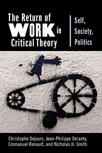 The Return of Work in Critical Theory