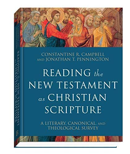 Reading the New Testament as Christian Scripture (Reading Christian Scripture)