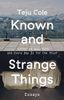 Known and Strange Things