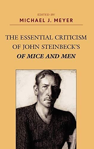 The Essential Criticism of John Steinbeck's of Mice and Men