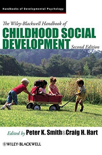 The Wiley-Blackwell Handbook of Childhood Social Development