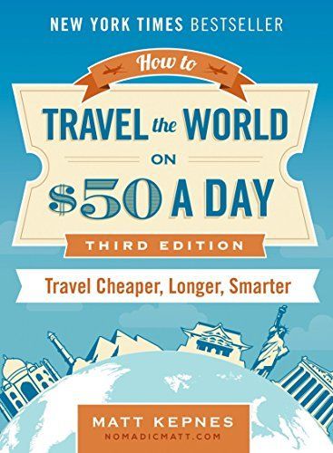 How to Travel the World on $50 a Day