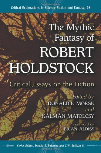 The Mythic Fantasy of Robert Holdstock