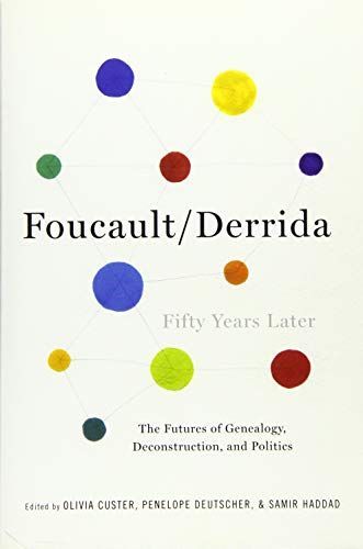 Foucault/Derrida Fifty Years Later