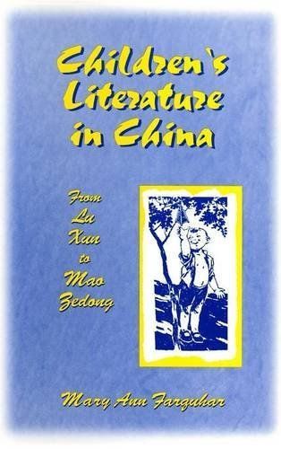 Children's Literature in China: From Lu Xun to Mao Zedong