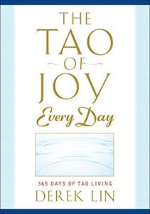 The Tao of Joy Every Day