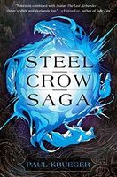 Steel Crow Saga