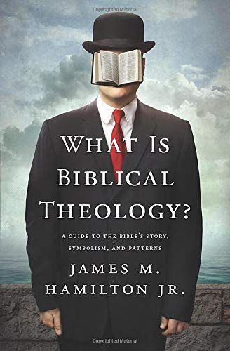 What Is Biblical Theology?