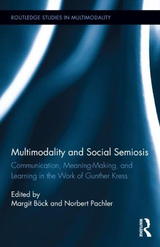 Multimodality and Social Semiosis