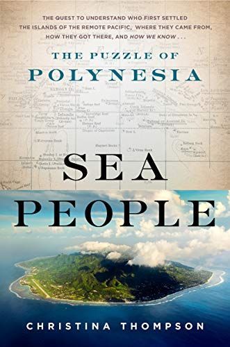 Sea People: In Search of the Ancient Navigators of the Pacific