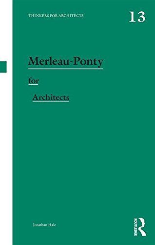 Merleau-Ponty for Architects