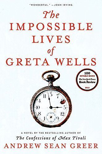 The Impossible Lives of Greta Wells