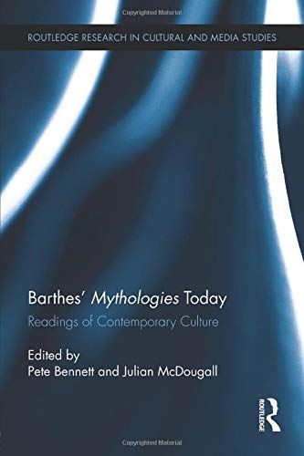 Barthes’ "Mythologies" Today