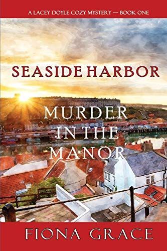 Murder in the Manor (A Lacey Doyle Cozy Mystery—Book 1)